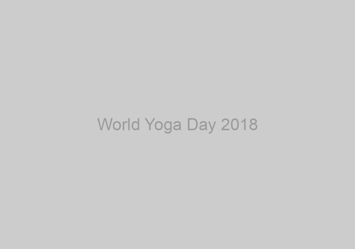 World Yoga Day 2018